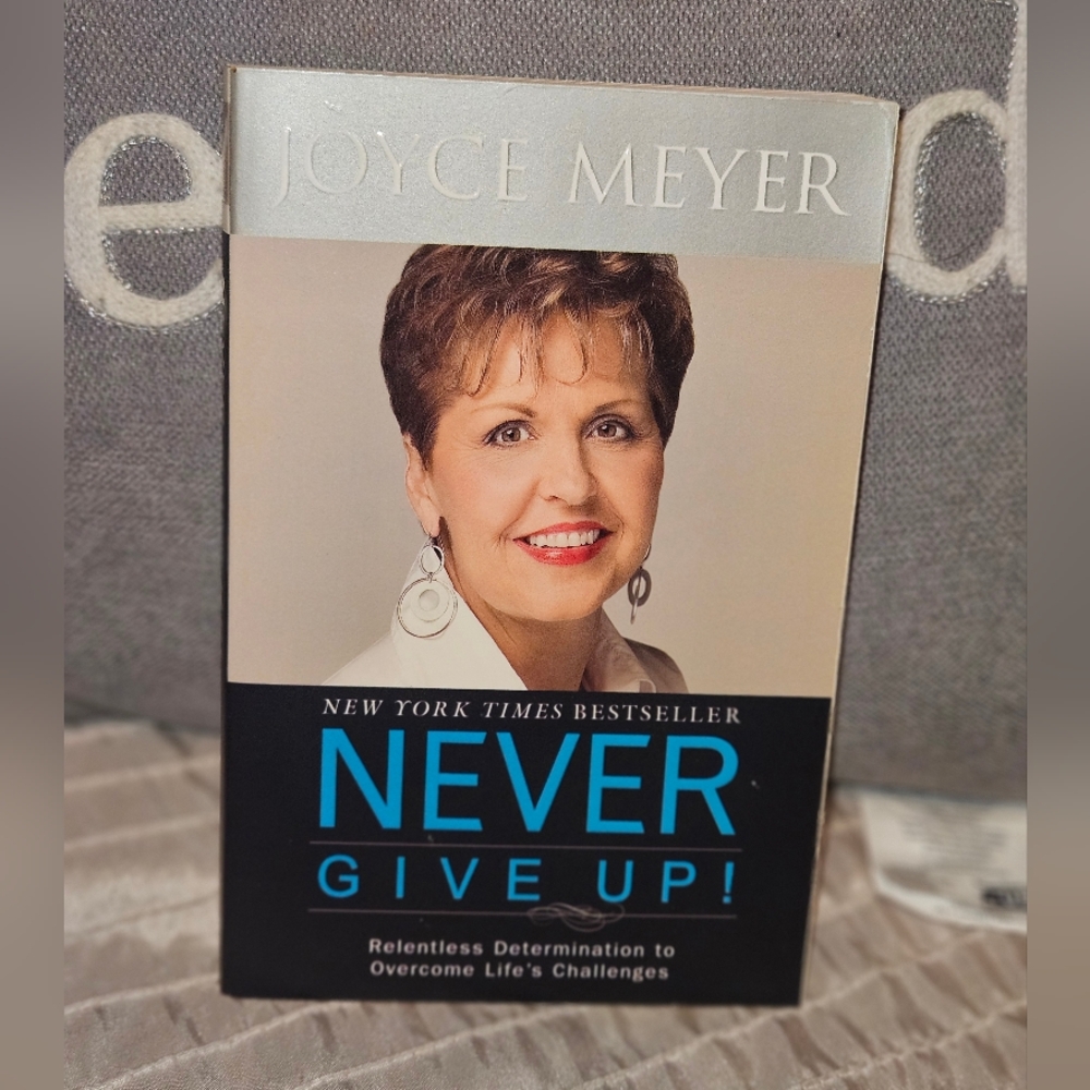 Never Give Up! Relentless Determination To Overcome Life's Challenges Hardcover